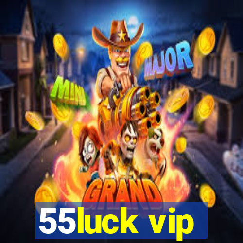55luck vip